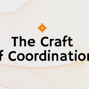 The Craft of Coordination Course